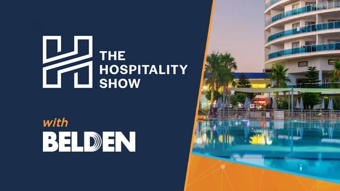 Powering and Connecting the Future of Hospitality: Belden and Tellabs at The Hospitality Show 2024