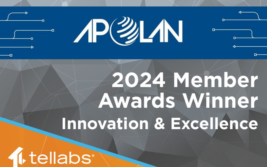 Tellabs Receives Dual Honors at APOLAN 2024 Member Awards